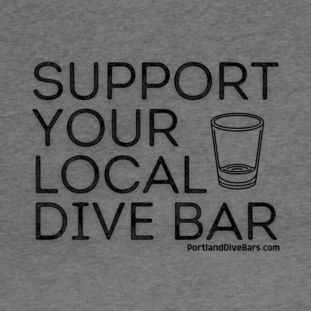 Support Your Local Dive Bar OG Black Letters by Support Your Local Dive Bar